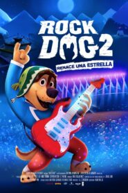 Rock Dog 2: Renace Una Estrella