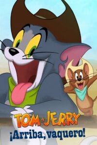 Tom y Jerry: ¡Arriba, vaquero!